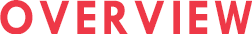 OVERVIEW